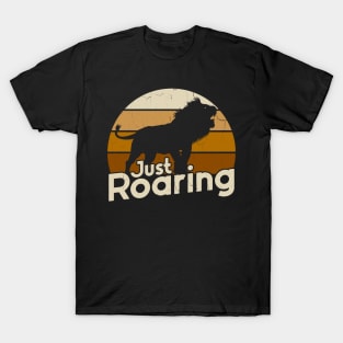 Just Roaring T-Shirt